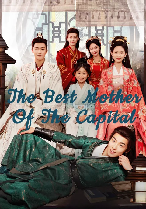 The Best Mother Of The Capital cover image — watch all 15 episodes free in HD