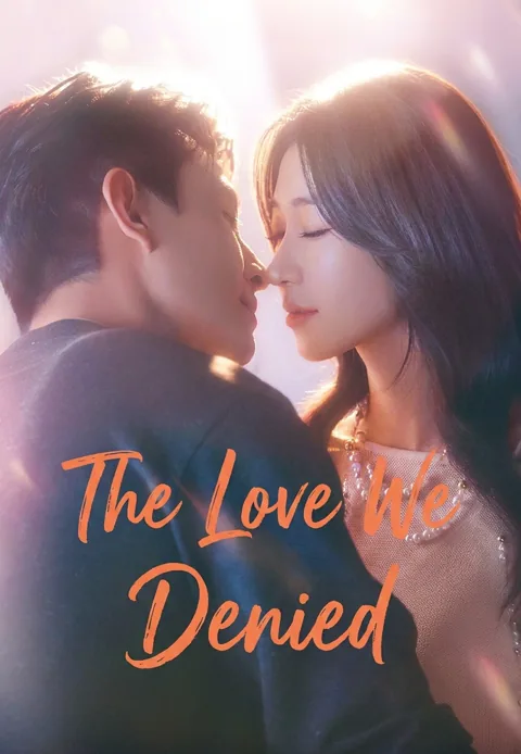 The Love We Denied