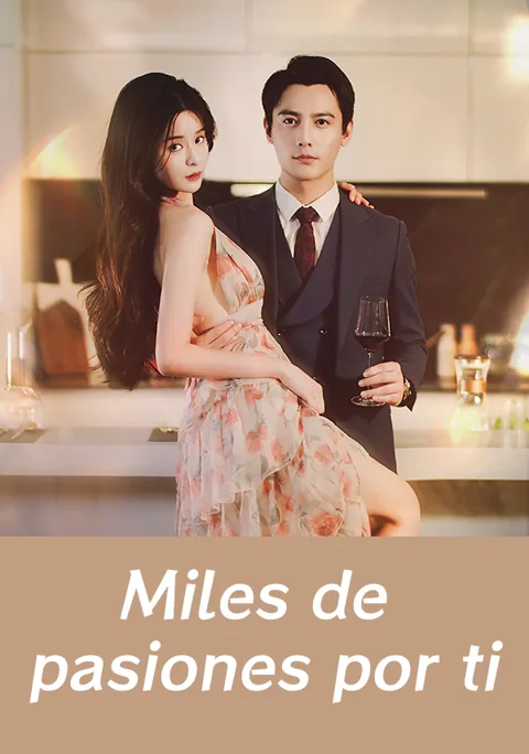 Miles de pasiones por ti