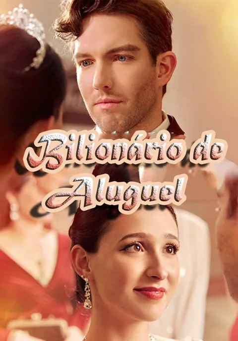 Bilionário de Aluguel capa — assistir aos 60 episódios grátis em HD