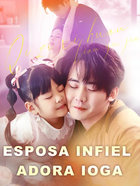 Esposa infiel adora ioga capa — assistir aos 68 episódios grátis em HD