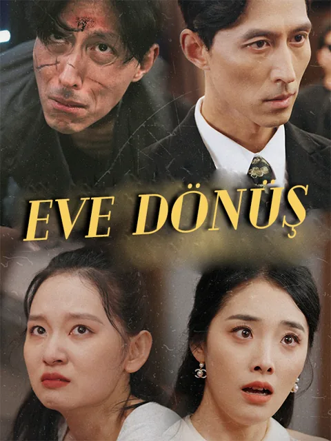 Eve Dönüş dizisi kapak görseli — 60 bölüm full HD Türkçe izle