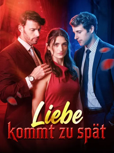 Liebe kommt zu spät Cover — alle 50 Folgen kostenlos in HD ansehen
