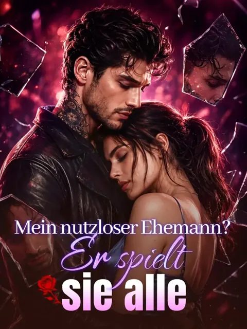 Mein nutzloser Ehemann? Er spielt sie alle