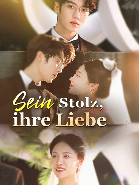Sein Stolz, ihre Liebe Cover — alle 80 Folgen kostenlos in HD ansehen