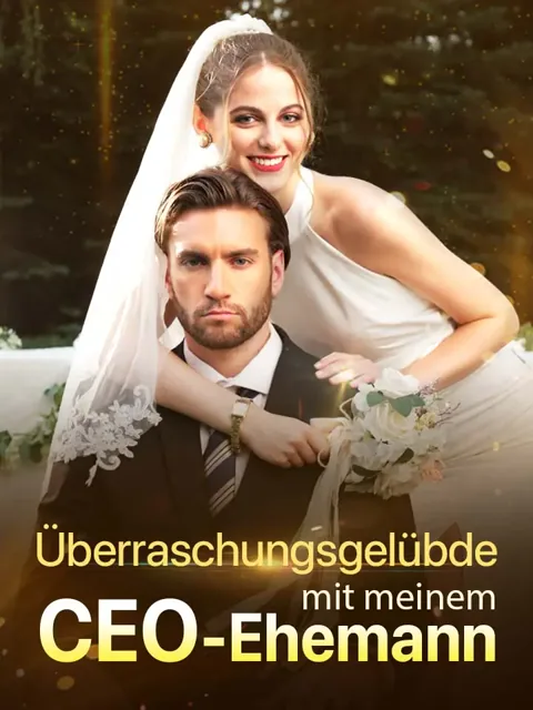 Überraschungsgelübde mit meinem CEO-Ehemann