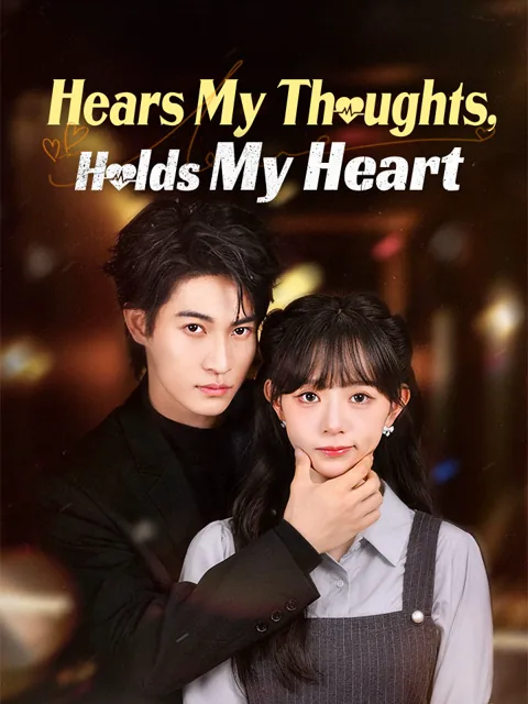 Hears My Thoughts, Holds My Heart