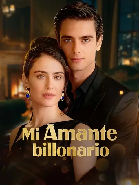 Mi amante billonario portada — ver los 51 episodios gratis en HD