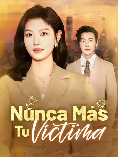 Nunca Más Tu Víctima portada — ver los 70 episodios gratis en HD