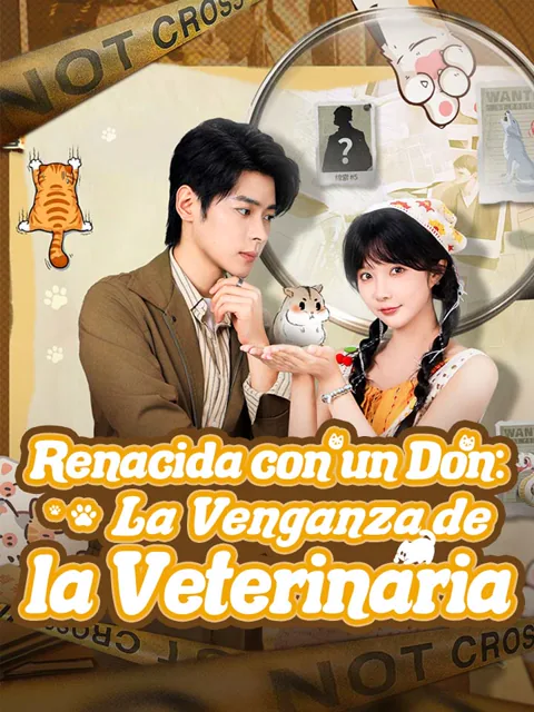 Renacida con un Don: La Venganza de la Veterinaria portada — ver los 70 episodios gratis en HD