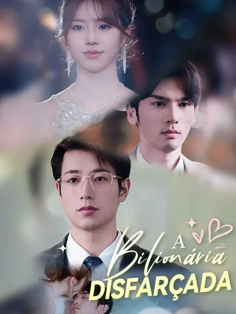 A Bilionária Disfarçada capa — assistir aos 57 episódios grátis em HD