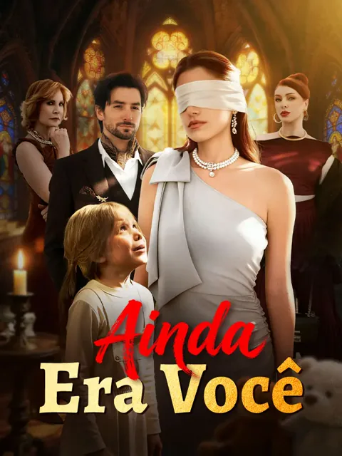 Ainda Era Você capa — assistir aos 49 episódios grátis em HD