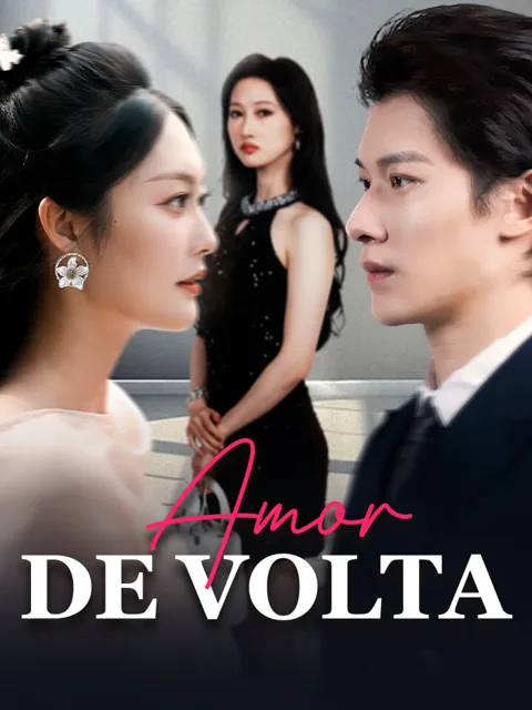 Amor de Volta capa — assistir aos 63 episódios grátis em HD