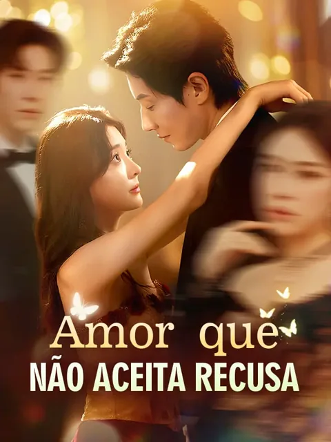 Amor que Não Aceita Recusa capa — assistir aos 60 episódios grátis em HD