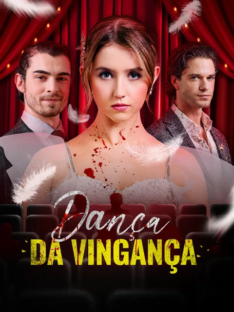 Dança da Vingança capa — assistir aos 53 episódios grátis em HD