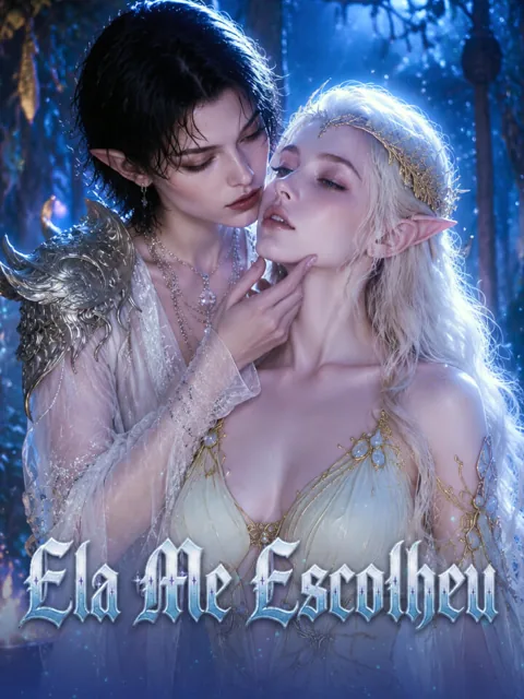 Ela Me Escolheu capa — assistir aos 60 episódios grátis em HD
