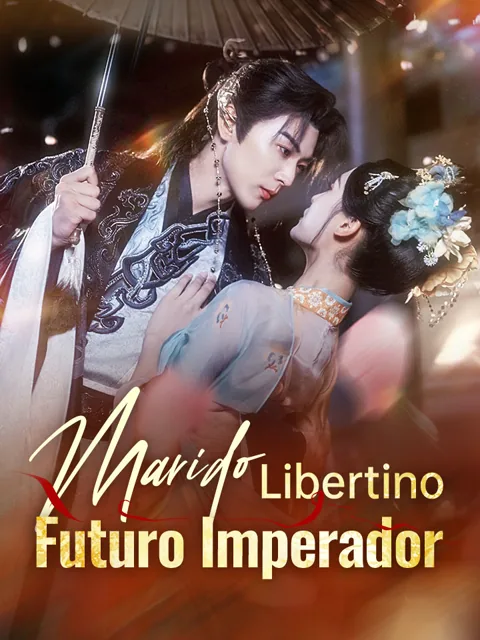 Marido Libertino, Futuro Imperador capa — assistir aos 87 episódios grátis em HD