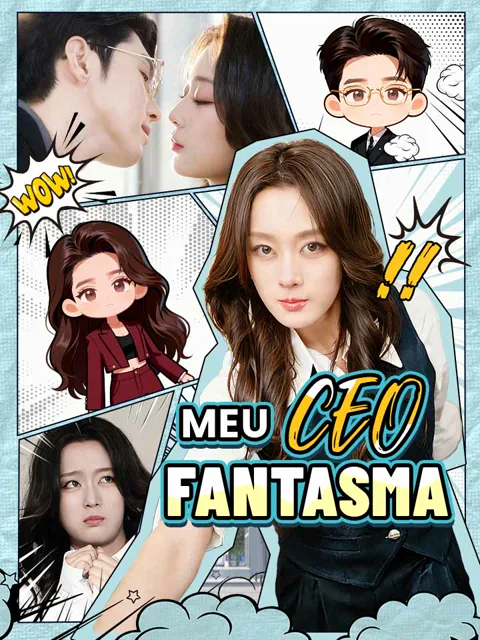 Meu CEO Fantasma capa — assistir aos 60 episódios grátis em HD