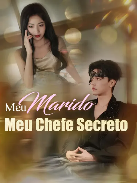 Meu Marido, Meu Chefe Secreto capa — assistir aos 91 episódios grátis em HD