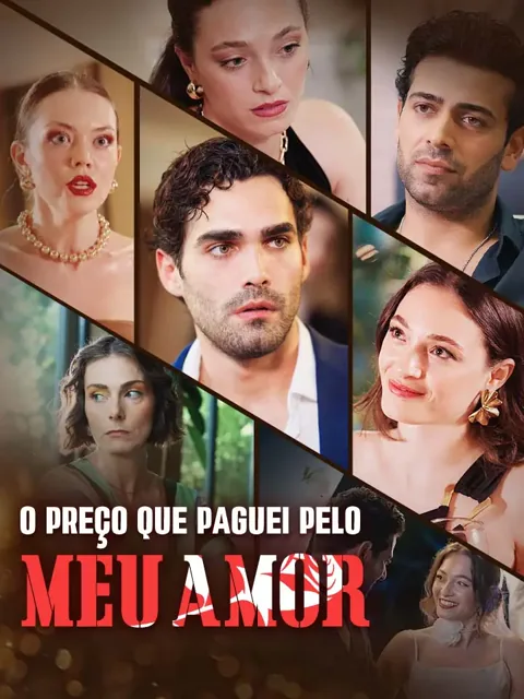 O Preço que Paguei pelo Meu Amor capa — assistir aos 55 episódios grátis em HD