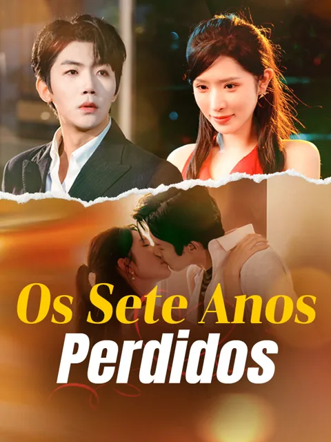 Os Sete Anos Perdidos capa — assistir aos 80 episódios grátis em HD