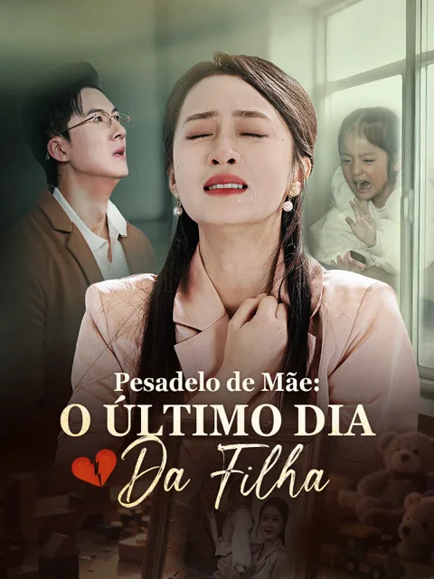 Pesadelo de Mãe: O Último Dia da Filha capa — assistir aos 56 episódios grátis em HD