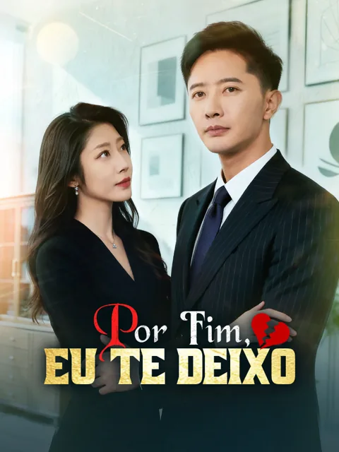 Por Fim, Eu Te Deixo capa — assistir aos 60 episódios grátis em HD
