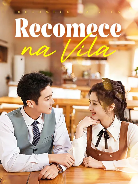 Recomece na vila capa — assistir aos 75 episódios grátis em HD