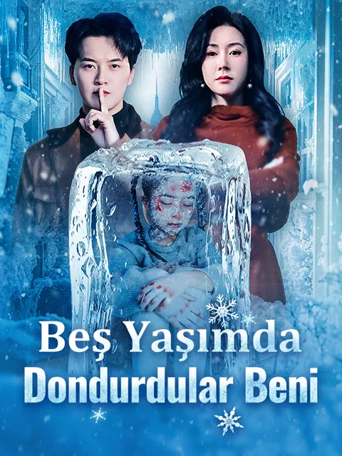 Beş Yaşımda Dondurdular Beni