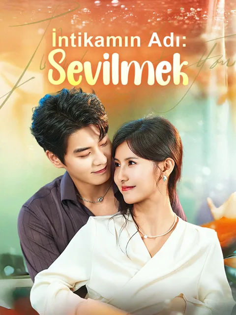İntikamın Adı: Sevilmek dizisi kapak görseli — 77 bölüm full HD Türkçe izle