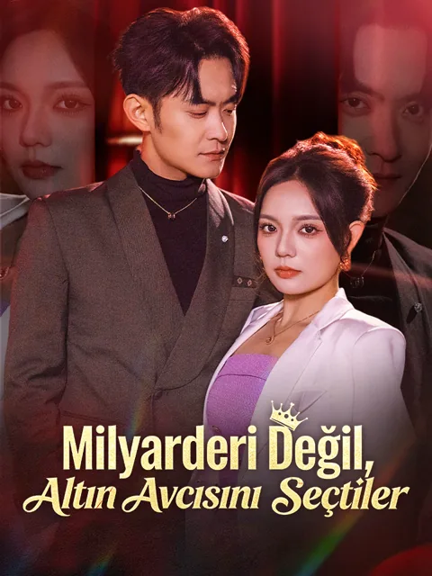 Milyarderi Değil, Altın Avcısını Seçtiler dizisi kapak görseli — 40 bölüm full HD Türkçe izle