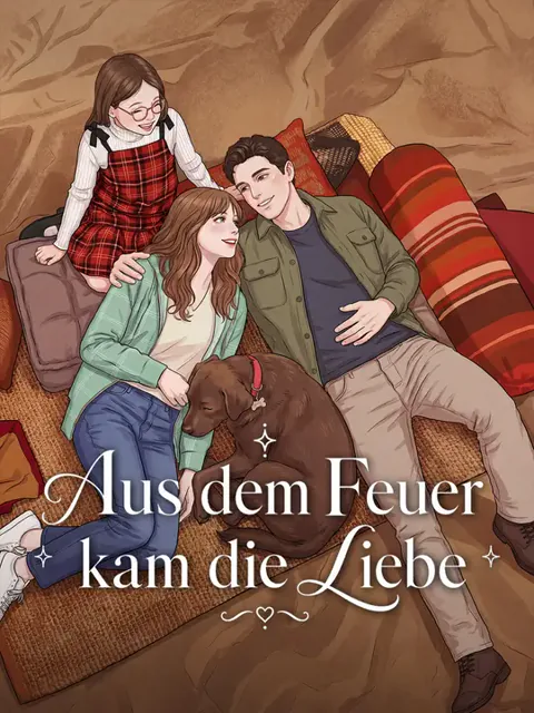 Aus dem Feuer kam die Liebe