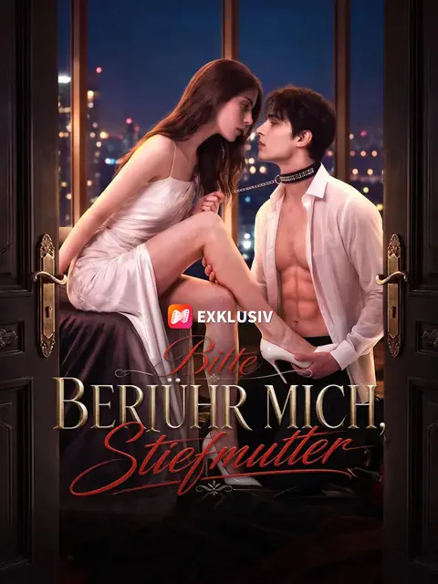 Bitte berühr mich, Stiefmutter