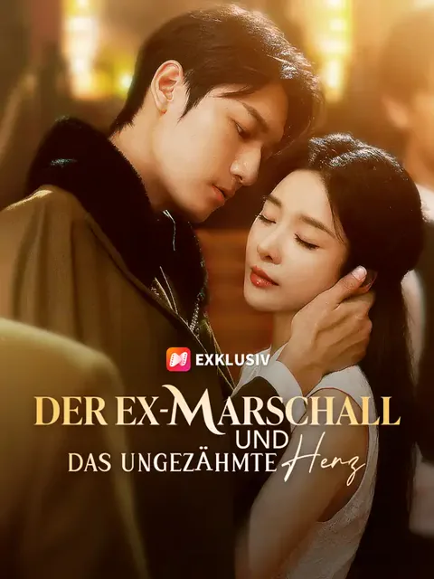 Der Ex-Marschall und das ungezähmte Herz Cover — alle 83 Folgen kostenlos in HD ansehen
