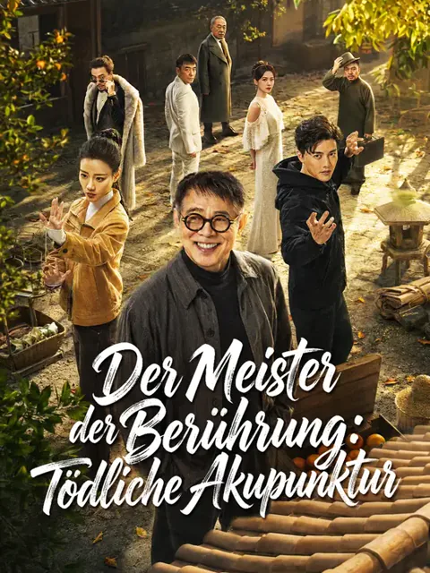 Der Meister der Berührung: Tödliche Akupunktur
