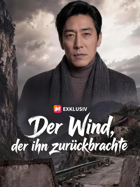 Der Wind, der ihn zurückbrachte