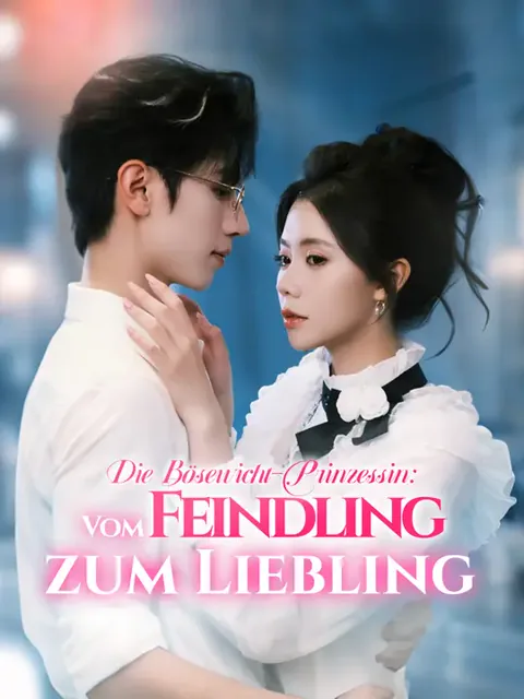 Die Bösewicht-Prinzessin: Vom Feindling zum Liebling