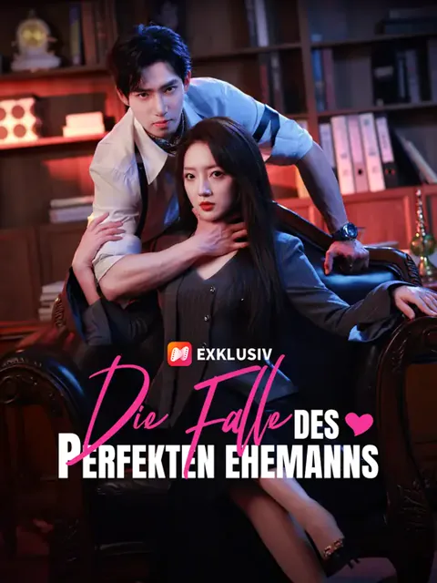 Die Falle des perfekten Ehemanns Cover — alle 51 Folgen kostenlos in HD ansehen