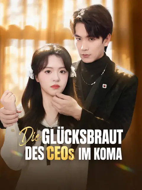 Die Glücksbraut des CEOs im Koma Cover — alle 60 Folgen kostenlos in HD ansehen