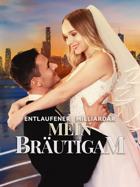 Entlaufener Milliardär Mein Bräutigam Cover — alle 77 Folgen kostenlos in HD ansehen