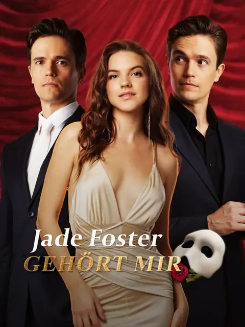 Jade Foster gehört mir Cover — alle 60 Folgen kostenlos in HD ansehen