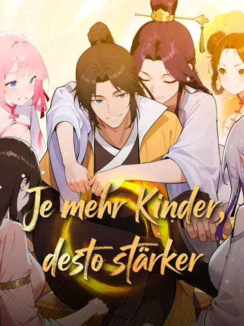 Je mehr Kinder, desto stärker Cover — alle 50 Folgen kostenlos in HD ansehen