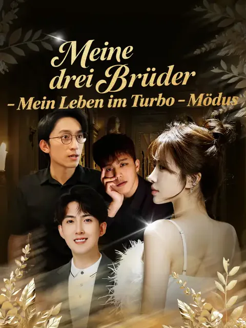 Meine drei Brüder – Mein Leben im Turbo-Modus