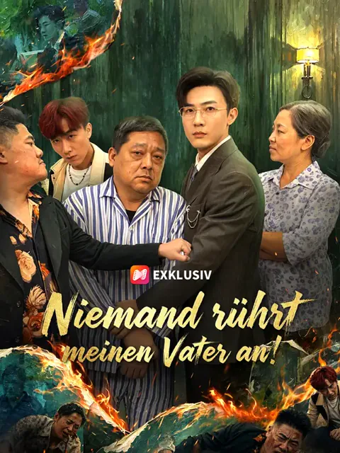 Niemand rührt meinen Vater an!