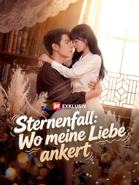 Sternenfall:Wo meine Liebe ankert Cover — alle 55 Folgen kostenlos in HD ansehen