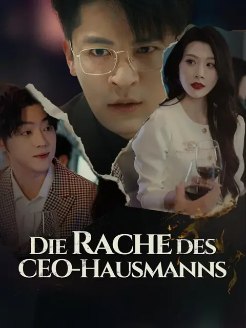 (Synchro) Die Rache des CEO-Hausmanns Cover — alle 60 Folgen kostenlos in HD ansehen