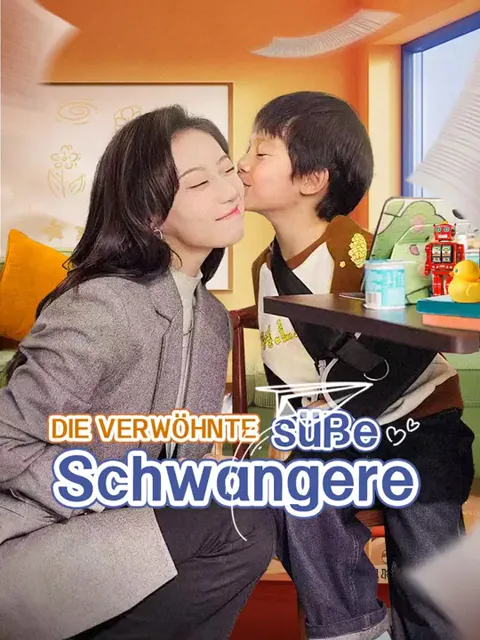 (Synchro)Die verwöhnte süße Schwangere Cover — alle 80 Folgen kostenlos in HD ansehen