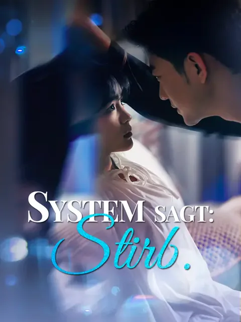 System sagt: Stirb. Cover — alle 100 Folgen kostenlos in HD ansehen