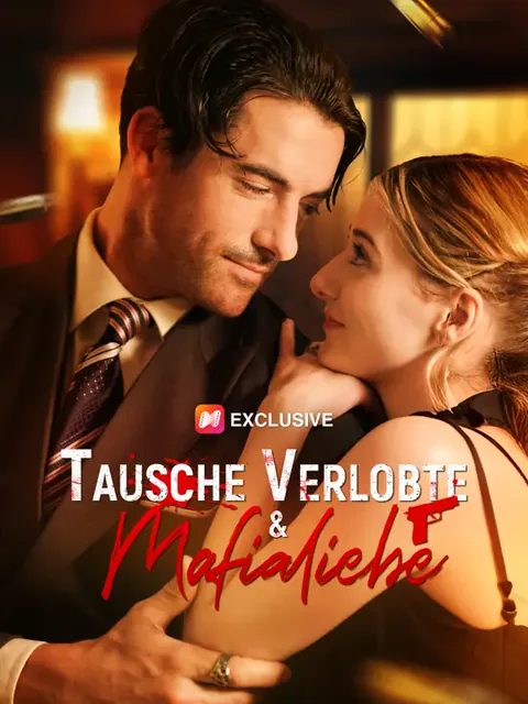 Tausche Verlobte & Mafialiebe Cover — alle 56 Folgen kostenlos in HD ansehen