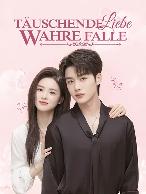 Täuschende Liebe, Wahre Falle Cover — alle 63 Folgen kostenlos in HD ansehen